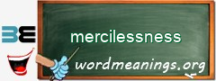 WordMeaning blackboard for mercilessness